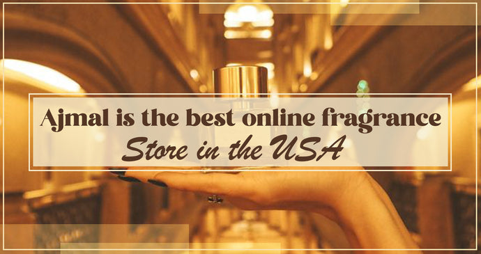 Ajmal is the Best Online Fragrance Store in the USA