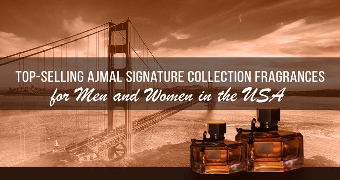 Top-selling Ajmal Signature Collection fragrances for men and women in the USA
